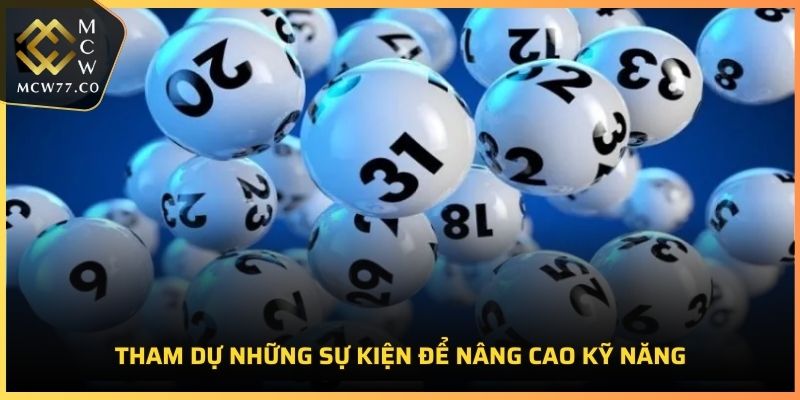 Tham dự những sự kiện để nâng cao kỹ năng