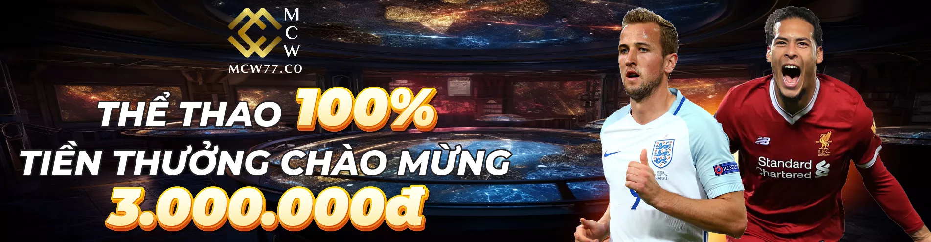 Thể Thao 100% - Tiền Thưởng Chào Mừng 3.000.000đ